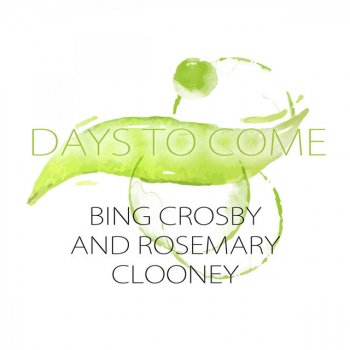 Bing Crosby feat. Rosemary Clooney I Can't Get Started