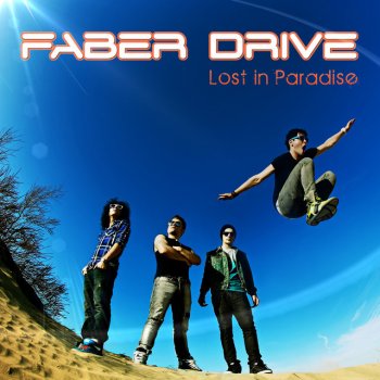 Faber Drive Don't Stop
