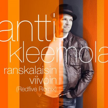 Antti Kleemola Ranskalaisin viivoin (Redfive Remix)
