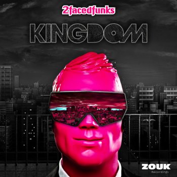 2 Faced Funks Kingdom - Original Mix
