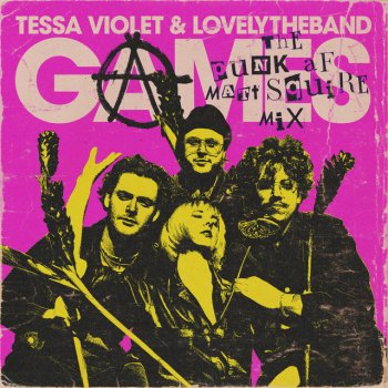 Tessa Violet feat. lovelytheband & Matt Squire Games - The Punk AF Matt Squire Mix