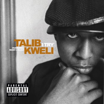 Talib Kweli feat. Mary J. Blige I Try - UK Edit