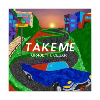 GR4UE Take Me (feat. Cesxr)