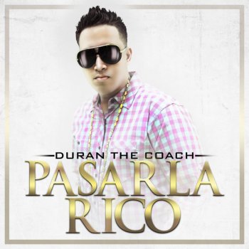Duran The Coach Pasarla Rico