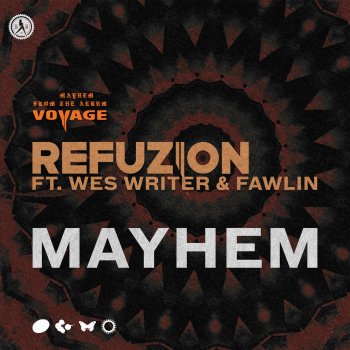 Refuzion Mayhem (feat. Wes Writer & fawlin) [Extended Mix]