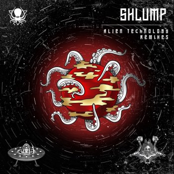 Shlump Alien Technology (TRUTH Remix)