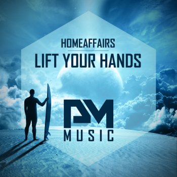 Homeaffairs Lift Your Hands - Radio Edit