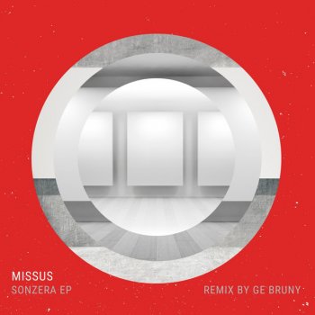 Missus Sonzera (Ge Bruny Remix)