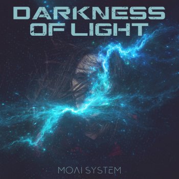 Moai System Darkness of Light