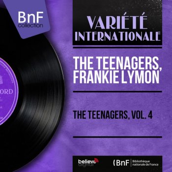 The Teen Agers feat. Frankie Lymon Creation Of Love