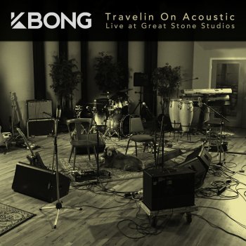 KBong Travelin on (Acoustic) [Live at Great Stone Studios]