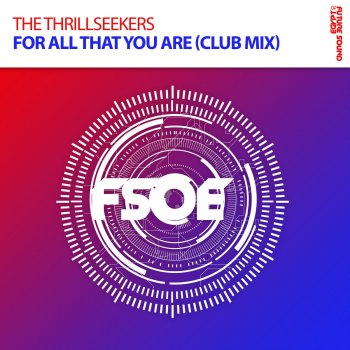 The Thrillseekers For All That You Are (Extended Club Mix)