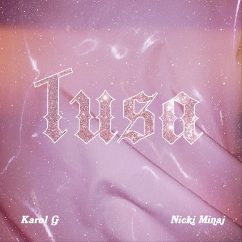 KAROL G feat. Nicki Minaj Tusa