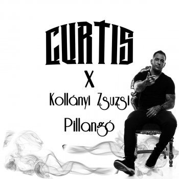 Curtis feat. Kollányi Zsuzsi Pillangó
