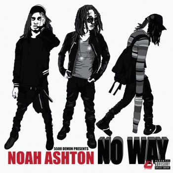 Noah Ashton No Way
