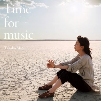 Takako Matsu Time for music