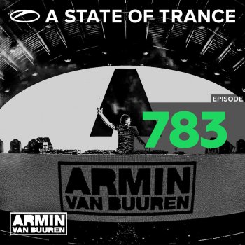 Armin van Buuren A State Of Trance (ASOT 783) - Shout Outs