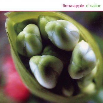 Fiona Apple O' Sailor (Single Edit)