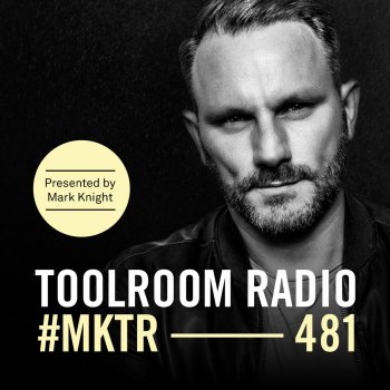 Mark Knight Toolroom Radio EP481 - Promo Pressure - TR481