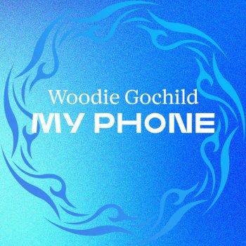 Woodie Gochild My Phone