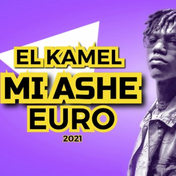 El Kamel Mi Ashe Euro 2021