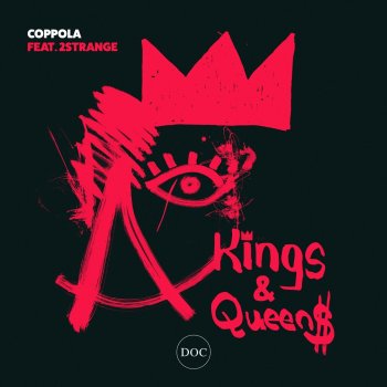 Coppola Kings & Queens (feat. 2STRANGE)