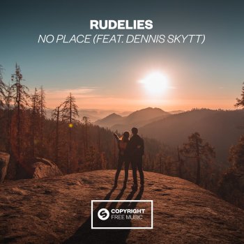 RudeLies feat. Dennis Skytt No Place