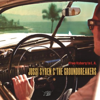 Jussi Syren & The Groundbreakers Cadillac Lane