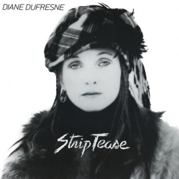 Diane Dufresne Strip-tease - Remastered