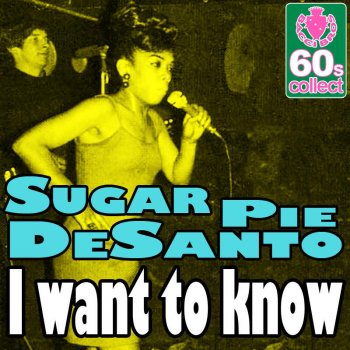 Sugar Pie DeSanto I Want to Know (Remastered)