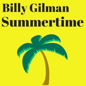 Billy Gilman Summertime