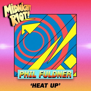 Phil Fuldner Heat Up - Extended Mix