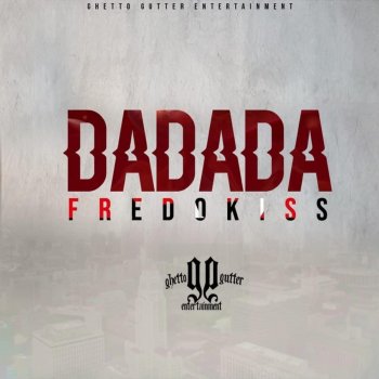 Fredokiss Dadada
