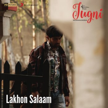 Kaashif Sahib feat. A.R. Rahman Lakhon Salaam (From "Jugni")