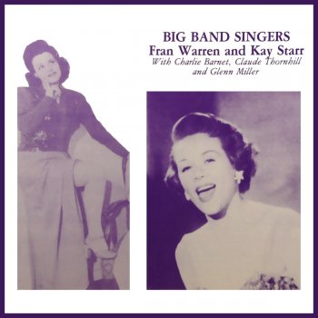 Kay Starr feat. Glenn Miller and His Orchestra Baby Me