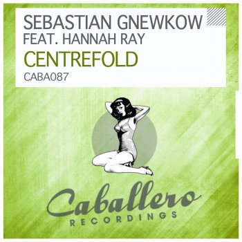Sebastian Gnewkow feat. Hannah Ray Centrefold - Radio Edit