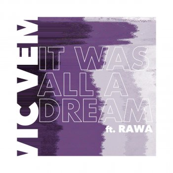 Vic Vem feat. Rawa It Was All a Dream