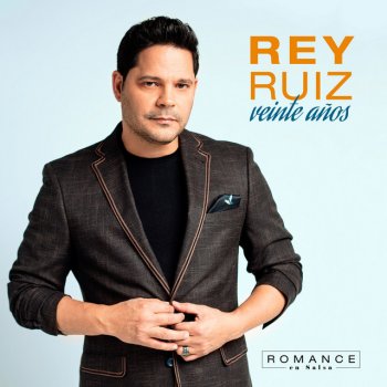 Rey Ruiz Veinte Años
