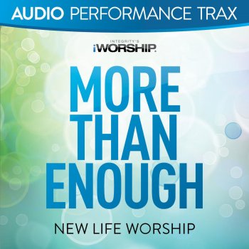 New Life Worship More Than Enough (Original Key Trax With Background Vocals)