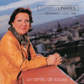 Carmen Linares Canta Con la Voz del Corazón