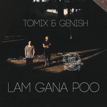 ToMix & Genish Lam Gana Poo (Extended Version)