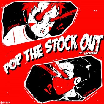 Killtak feat. Afourteen POP THE STOCK OUT