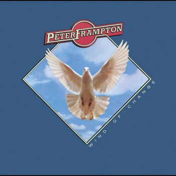 Peter Frampton All I Want To Be (Is By Your Side)