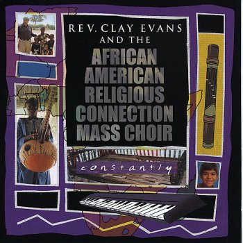 Rev. Clay Evans feat. The AARC Mass Choir All Is Well