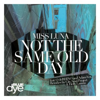 Miss Luna Not the Same Old Day (Helly Larson Remix)