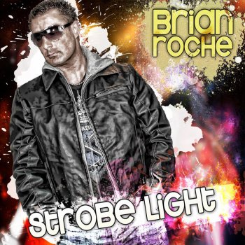 Brian Roche Strobe Light