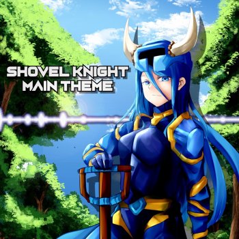 Neku Shovel Knight Main Theme