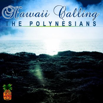 The Polynesians My Little Grass Shack