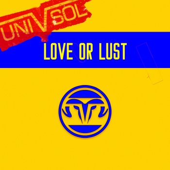 Uni V Sol Love or Lust (feat. DJ Bedtyme 357) [80s Mix]