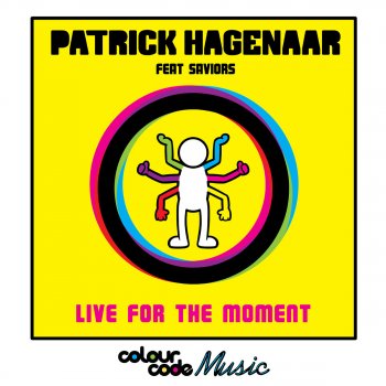 Patrick Hagenaar feat. Saviors Live for the Moment (Extended Mix)